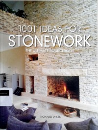 1001 ideas for stonework: the ultimate sourcebook