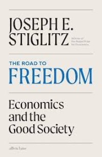 The Road To Freedom Economics and the Good Society