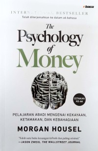 The Psychology of Money: Pelajaran Abadi Mengenai Kekayaan, Ketamakan, dan Kebahagiaan