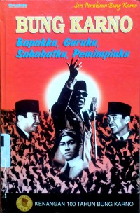 Bung Karno: Bapakku, Guruku, Sahabatku, Pemimpinku