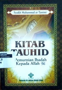 Kitab tauhid pemurnian ibadah kepada Allah