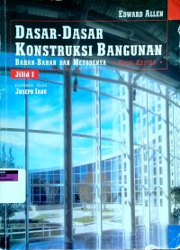 Dasar-dasar konstruksi bangunan: bahan-bahan dan metodenya