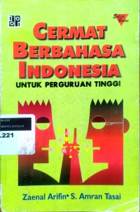 Cermat berbahasa Indonesia: untuk perguruan tinggi