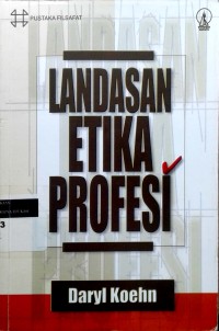 Landasan etika profesi