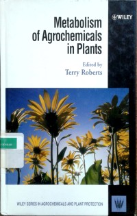 Metabolism of agrochemicals in plants