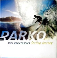 Parko: Joel Parkinson's Surfing Journey