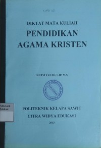 Pendidikan agama kristen: diktat mata kuliah