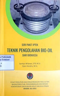 Teknik pengolahan bio-oil dari biomassa