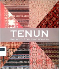 Tenun: handwoven textiles of Indonesia