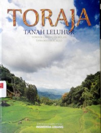 Toraja tanah leluhur: tondok lepongan bulan tana matarik allo